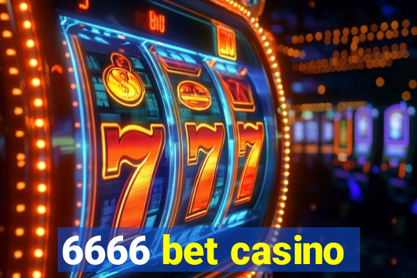 6666 bet casino